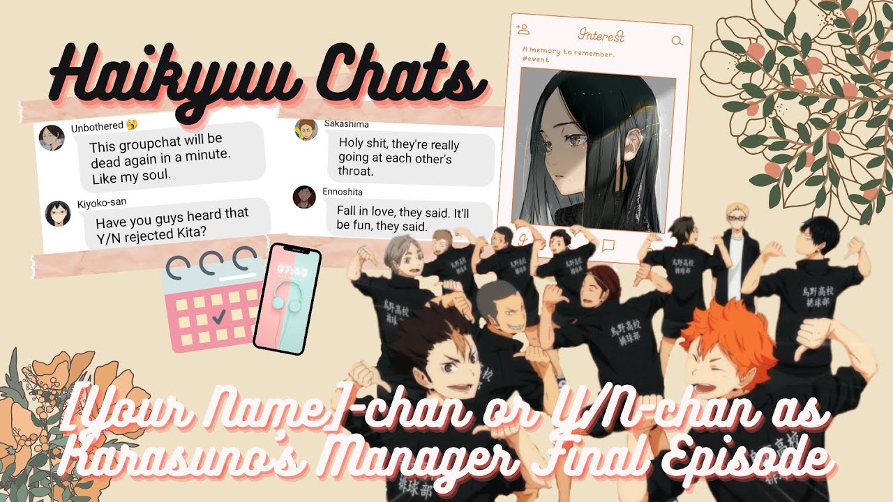 Haikyuu Chats | Y/N-chan as Karasuno's Volleyball Manager [FINAL] | Y/N's Decision