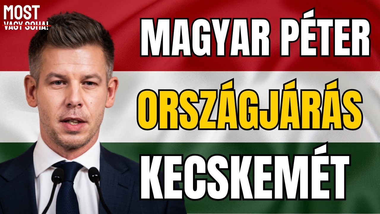 Tavaszi szél...  nem a moziban – Magyar Péter élőben Kecskeméten