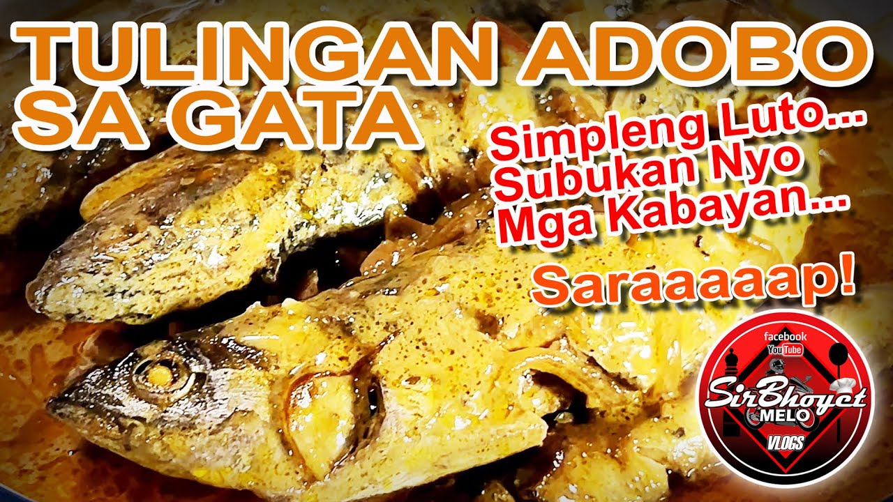 TULINGAN ADOBO SA GATA... MAPAPAUNLI-RICE KAYO SA SARAP MGA KABAYAN... SUBUKAN NYO DIN LUTUIN...