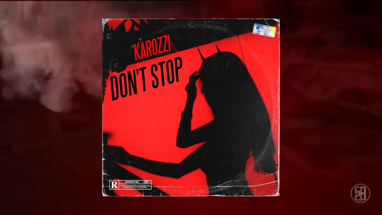 Don't Stop - Karozzi (Video Lyric)