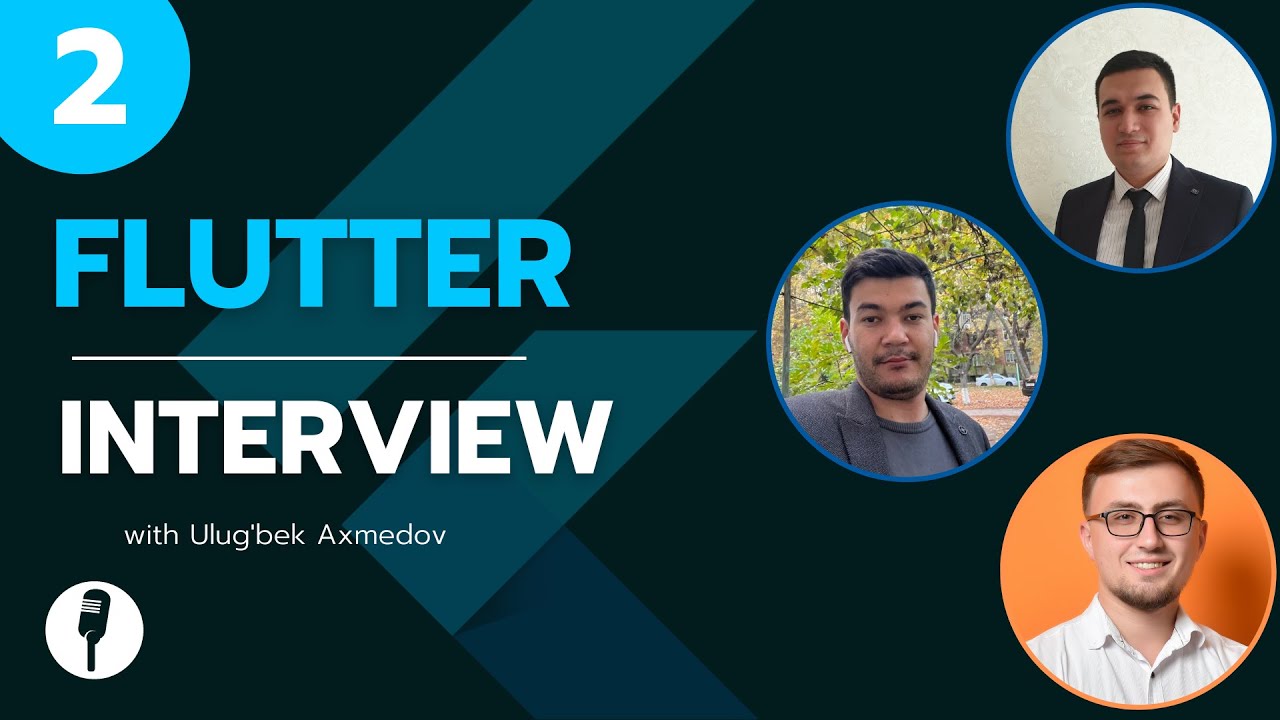 Flutter Interview with Ulug'bek Axmedov