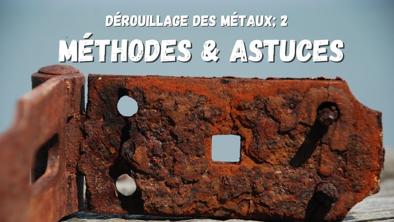 comment enlever la rouille sur du m&eacute;tal, partie 2: Astuces et M&eacute;thodes