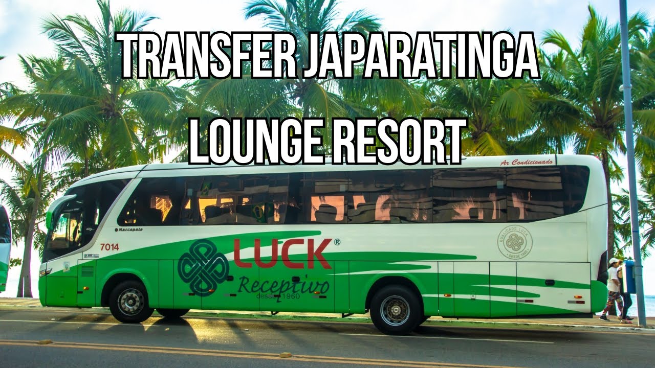 A melhor forma de ir para o Japaratinga Lounge Resort - Transfer da LUCK RECEPTIVO!