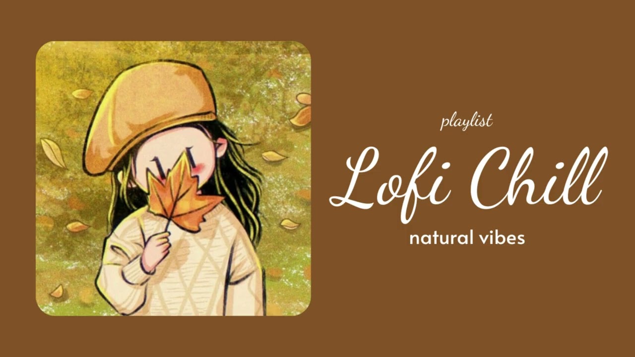Playlist lofi hiphop coffee chill ☕☕ | Natural Lofi