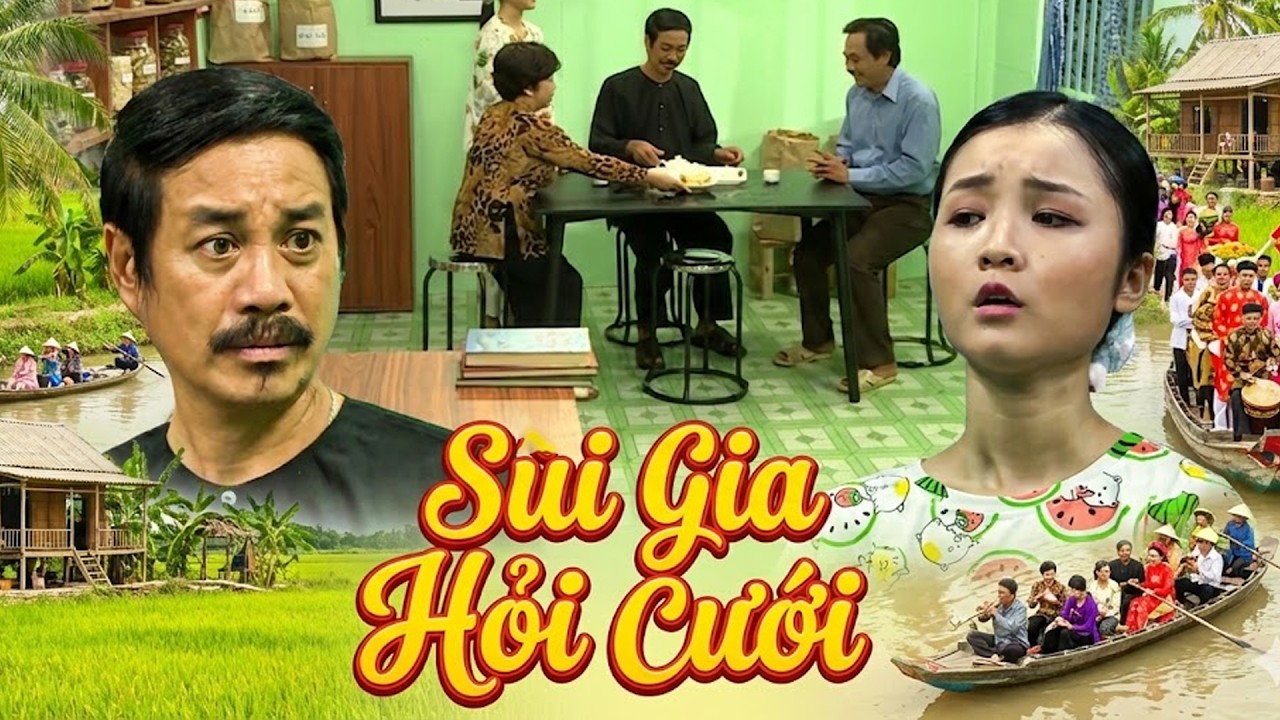 Hài Tết 2026 | SUI GIA HỎI CƯỚI | Phim Hài Tết Mới Nhất | Phim Hài Tết | Hài Tết Mới Nhất 2026 THVL