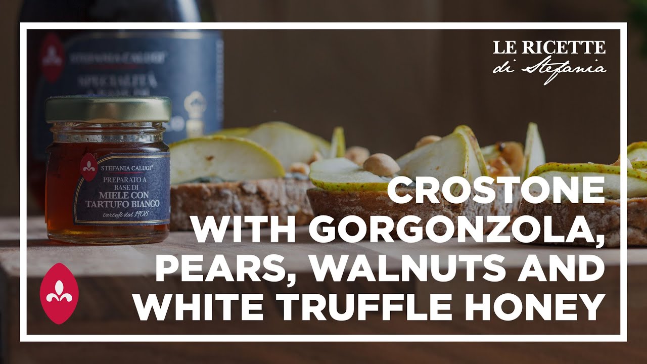 Crostone with Gorgonzola, Pears, Walnuts and White Truffle Honey Stefania Calugi