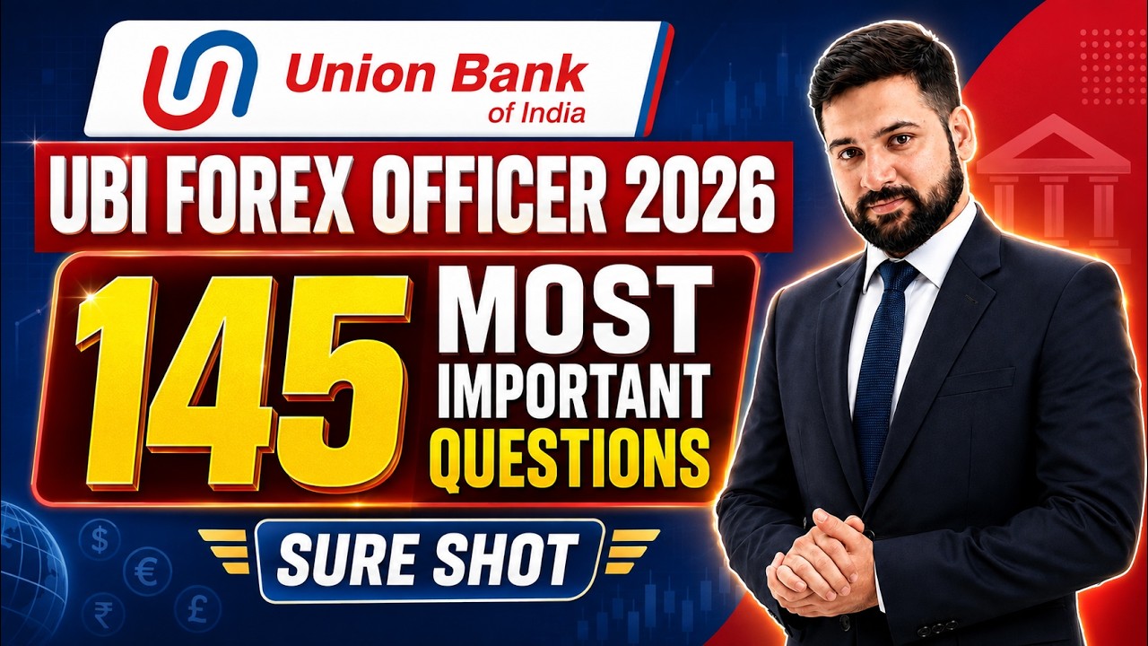 Union Bank of India SO Forex Officer 2026 | 145 Most Important Questions 🔥 | Sure Shot Revision