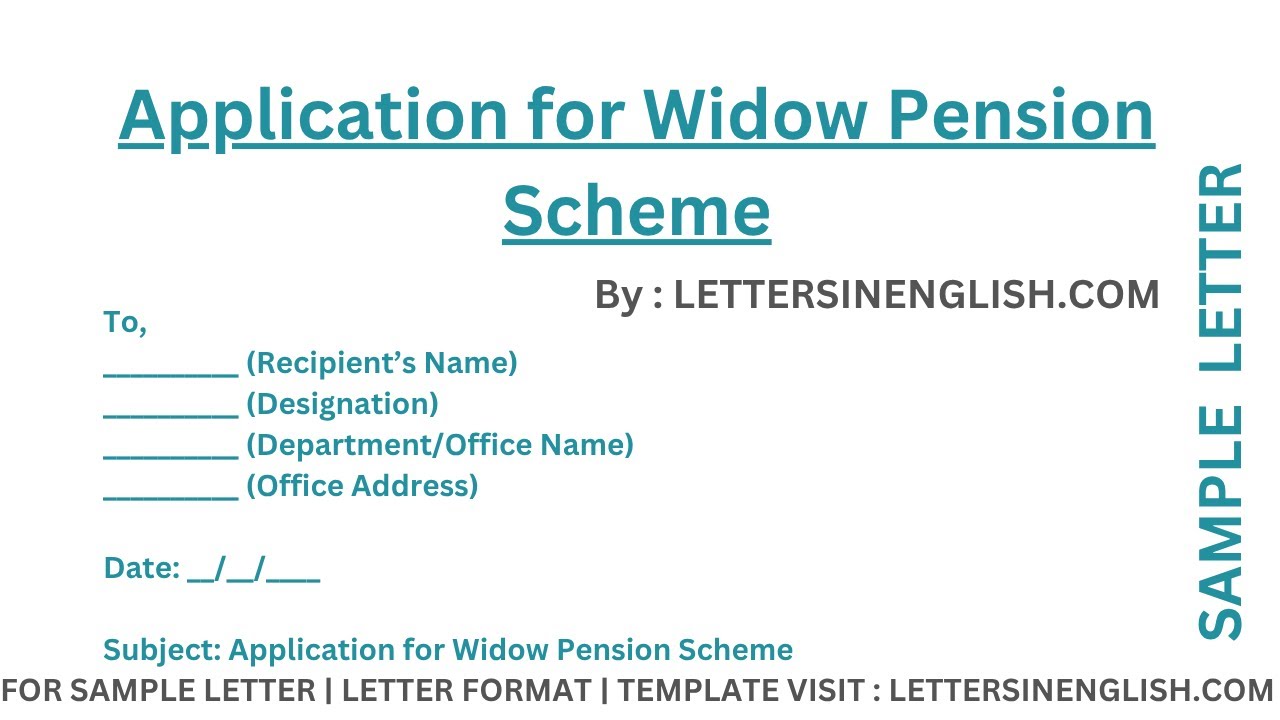 Application for Widow Pension Scheme &ndash; Sample Application Letter for Widow Pension Benefits