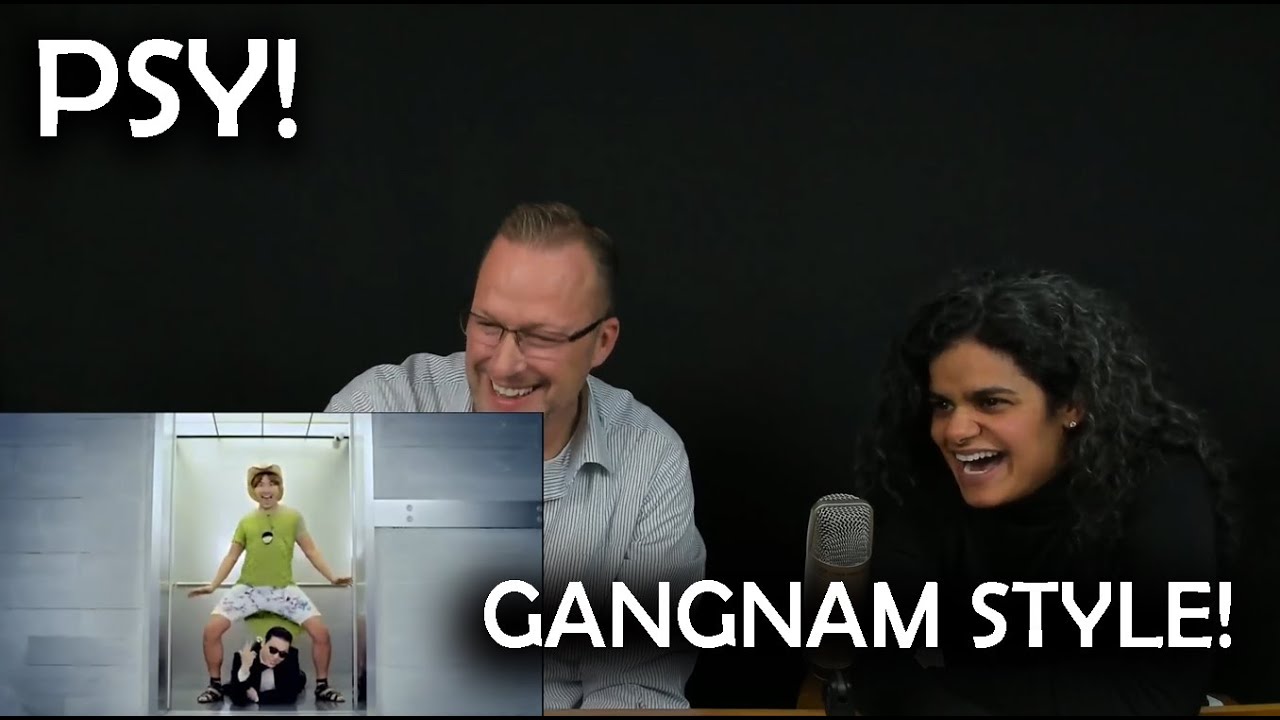 PSY! - GANGNAM STYLE! - Reaction and Commentary