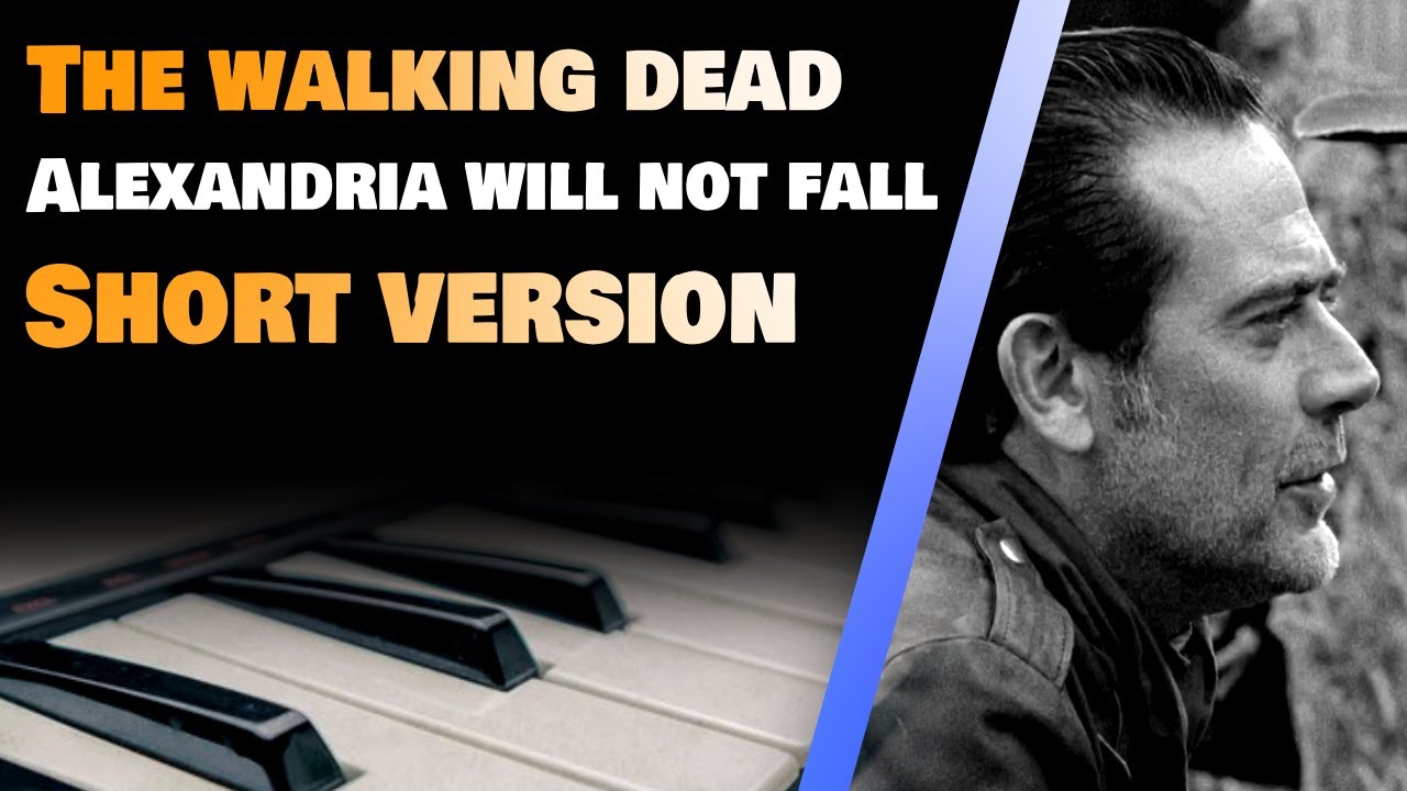 The Walking Dead - Alexandria Will Not Fall - Short Version