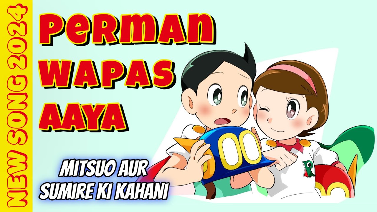 Perman Wapas Aaya - 「AMV」 | Perman New Song in Hindi 2024 | Gaur Brothers | パーマン | Perman Hindi song
