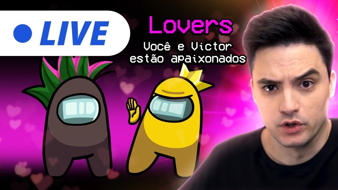 LIVE AMONG US - LOVERS E PROFISS&Otilde;ES! [+10]