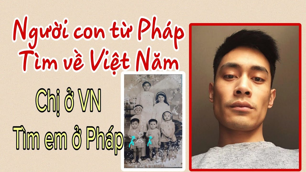 Người con ở Pháp. Có tên Mẹ trong giấy khai sinh mà tìm không ra + Chị tim em có hình tìm chưa ra