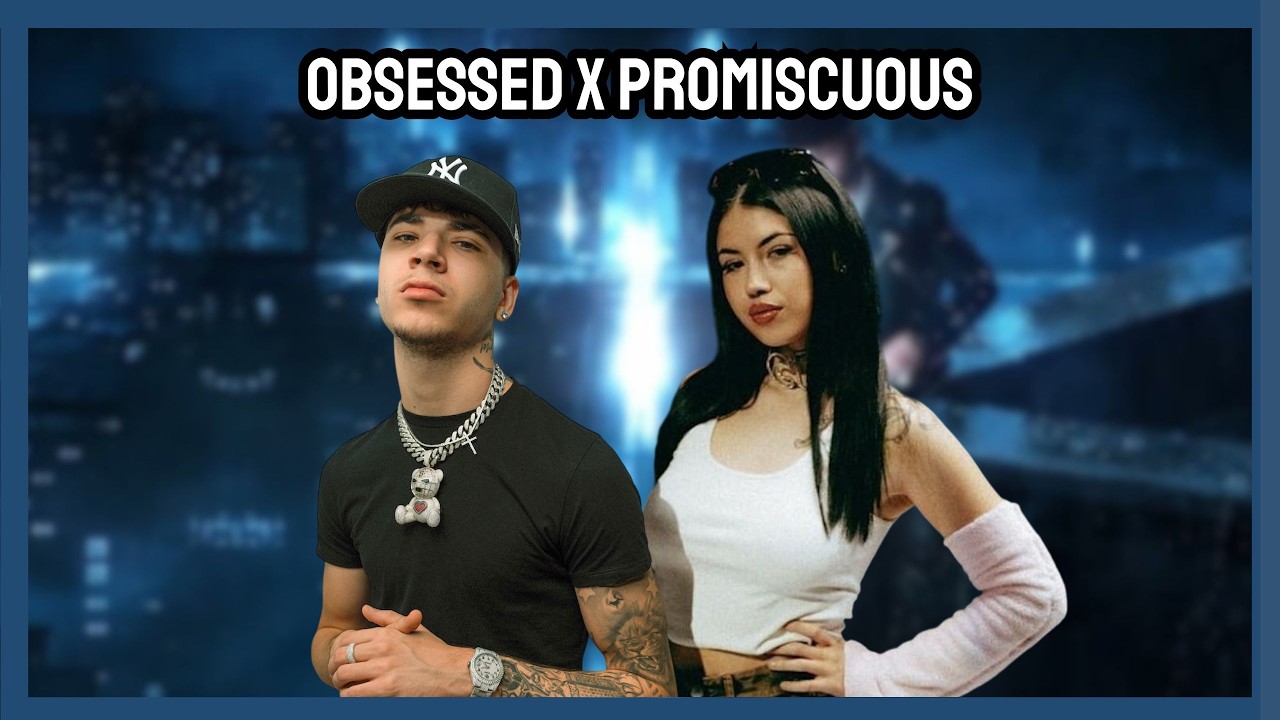 Obsessed X Promiscuous [Mashup by MAKO]