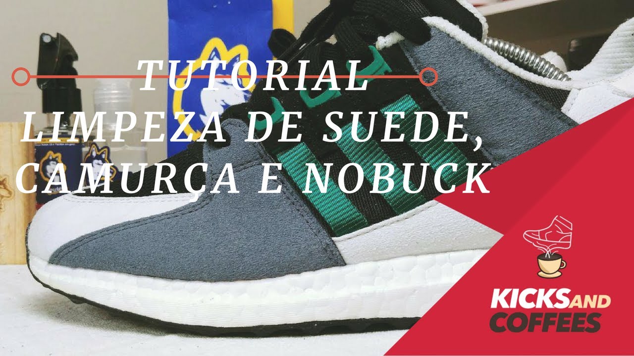 Tutorial - Como limpar tênis de Suede, Camurça ou Nobuck