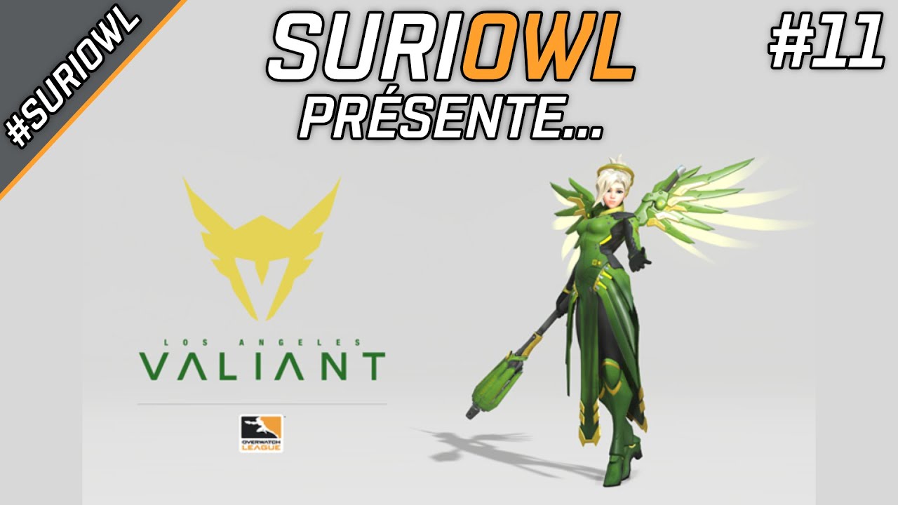 SuriOWL pr&eacute;sente... les Los Angeles Valiant ! #11 - #SuriOWL #OWL2020