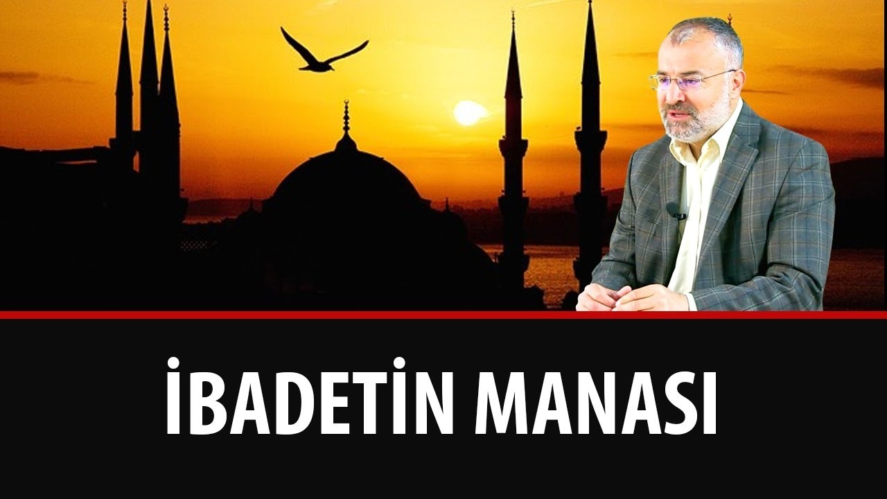 Sinan Yılmaz - Sözler - 9. Söz - İbadetin Manası