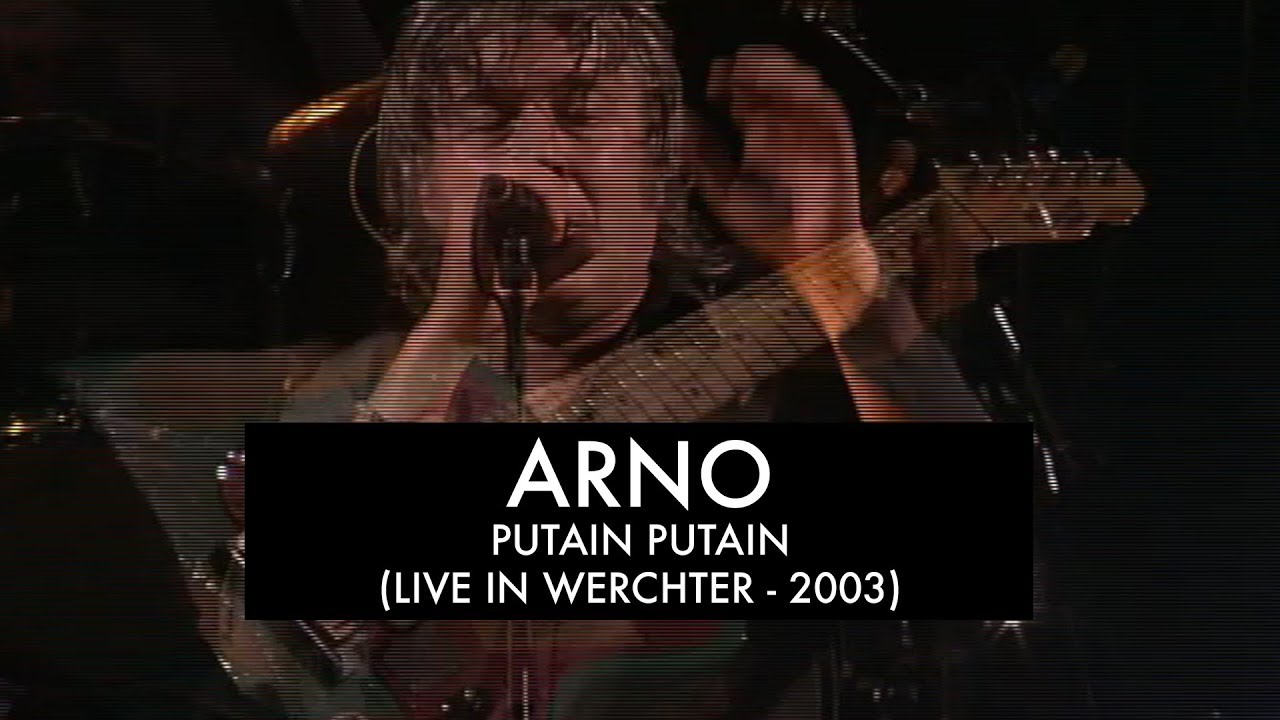 Arno - Putain Putain (Live at Werchter Festival 2003)