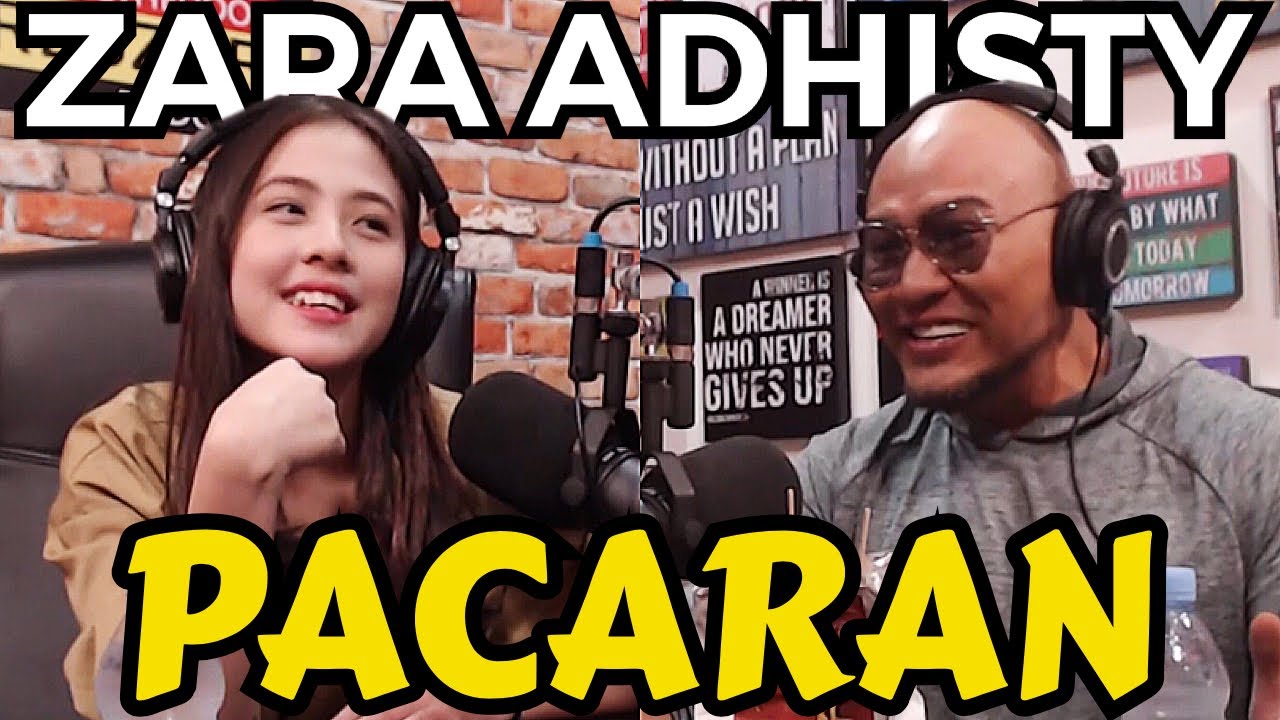 PACARAN ALA ZARA ADHISTY - Deddy Corbuzier Podcast