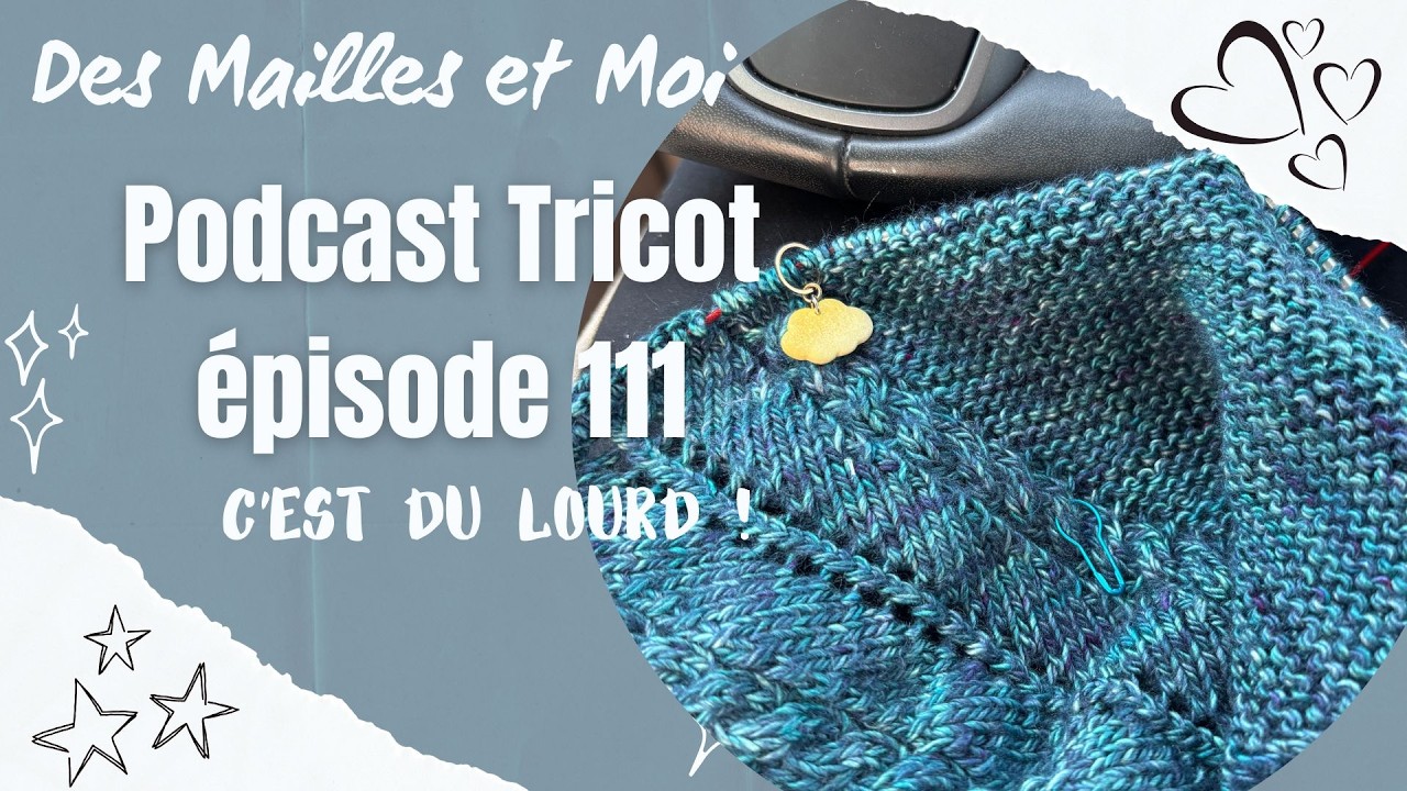 Knitting Podcast 111: This is huge!!! #knittingpodcast #knittingaddict #knitting #knittingvlog