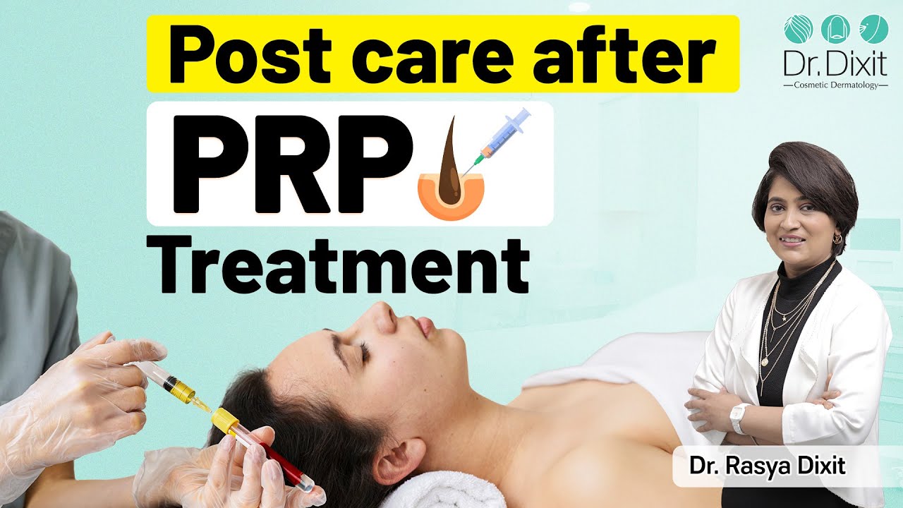 Post Care after PRP | PRP Treatment for Hair Loss | Platelet Rich Plasma | Hair Clinic in Bangalore