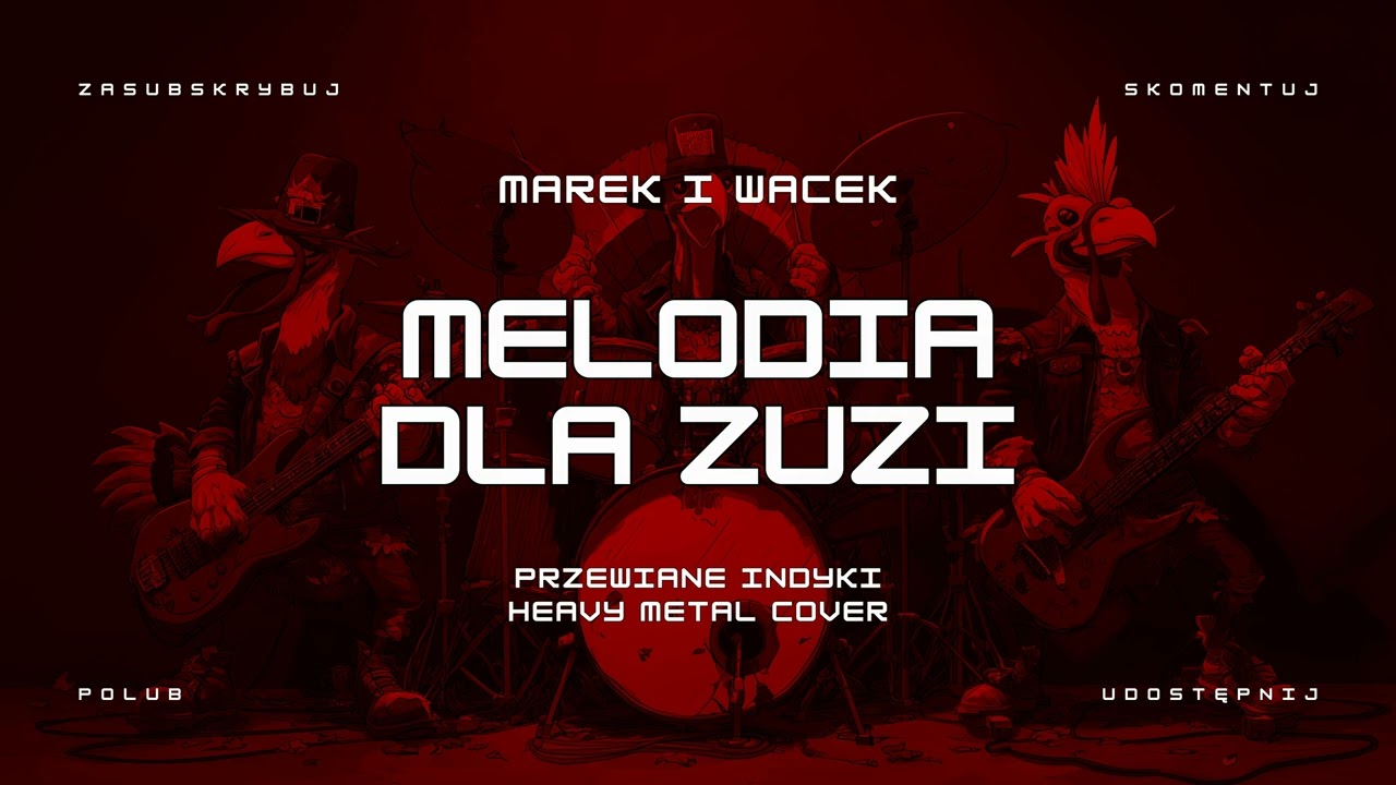 🔥 Marek i Wacek - Melodia dla Zuzi (ale to heavy metal cover) 🔥🦃🤘 HIT