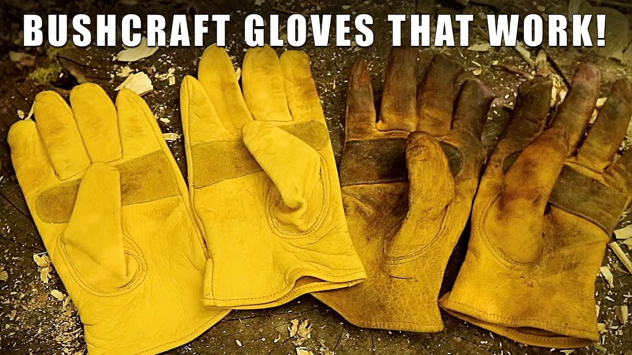 Bushcraft Gloves that Last - My Favourites - Wells Lamont