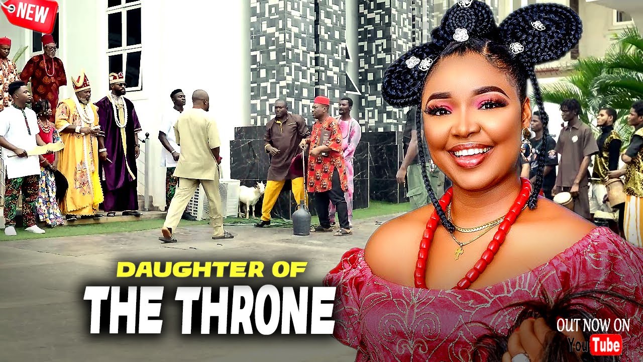 DAUGHTER OF THE THRONE - Ekene Umenwa Latest 2026 Nigerian Nollywood Movie