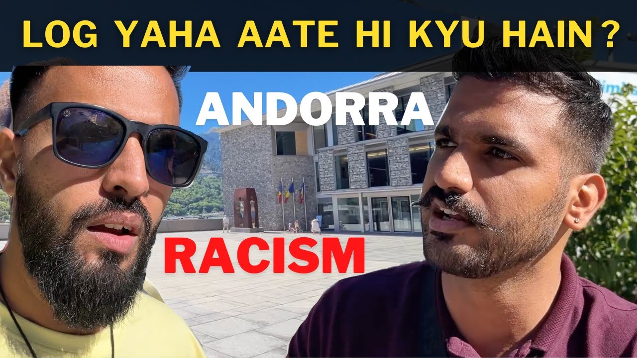 When Me & @PassengerParamvir faced RACISM in Europe ! Andorra Travel Vlog
