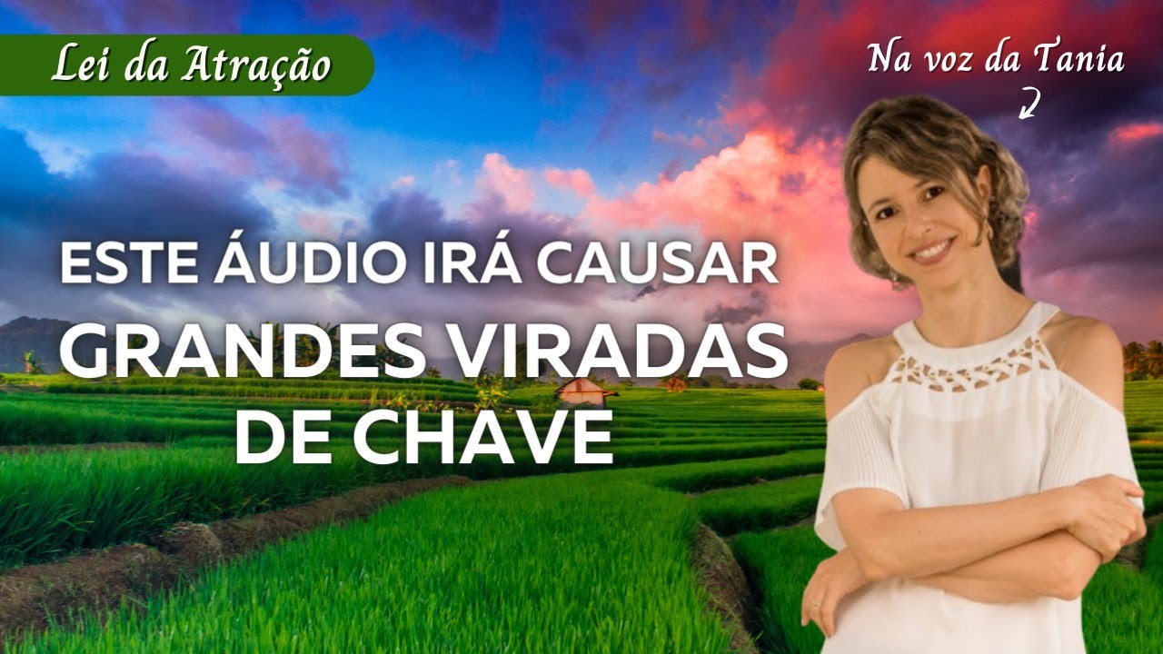 Esse &aacute;udio ir&aacute; causar grandes viradas de chave  | Lei da Atra&ccedil;&atilde;o