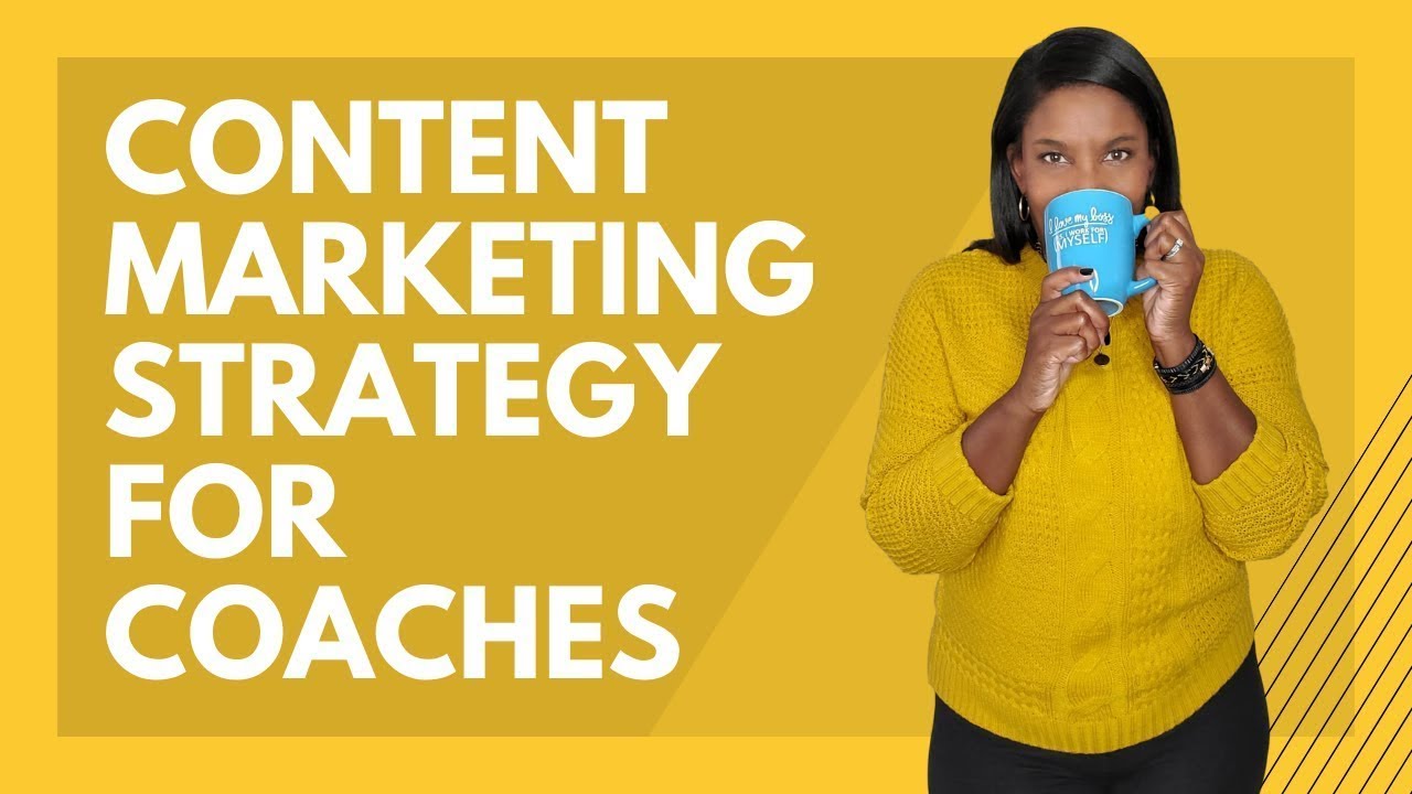 Content Marketing Strategy For Coaches