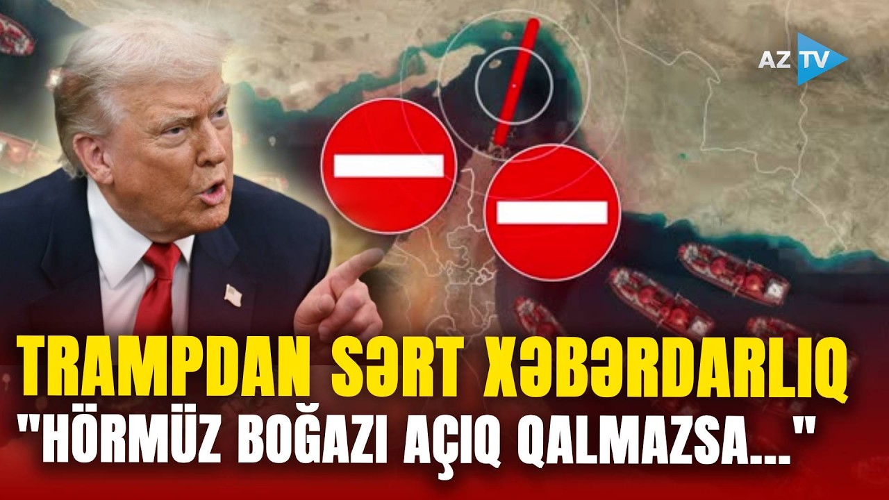 TƏCİLİ! Trampdan İRAN xəbərdarlığı – Alyansın gələcəyi RİSK ALTINDADIR? - HÖRMÜZ BÖHRANI BÖYÜYÜR
