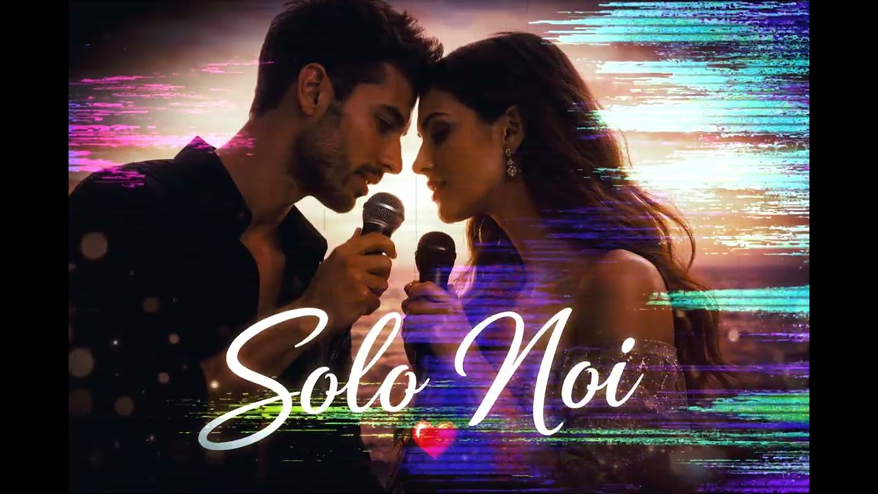DJ Dard & Luca Vero & Mia Sole – Solo Noi (Official Duet Video)   Solo Noi 