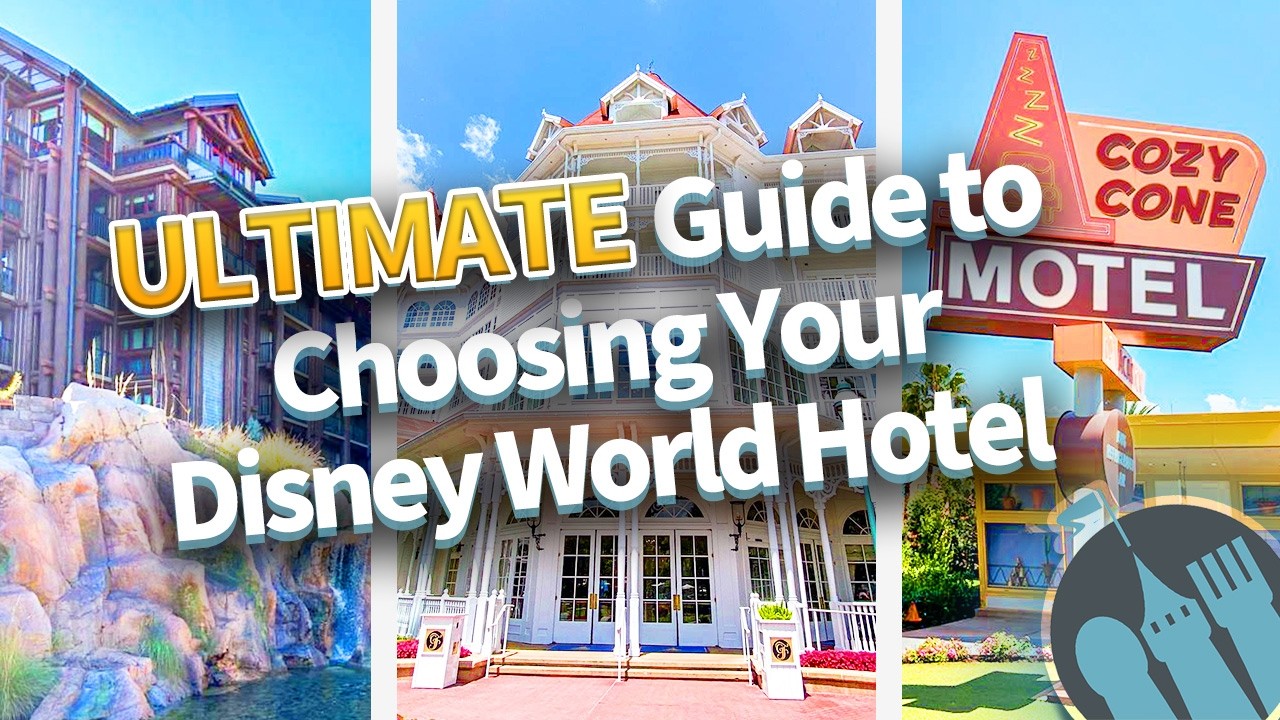 The ULTIMATE Guide to Choosing Your Disney World Hotel