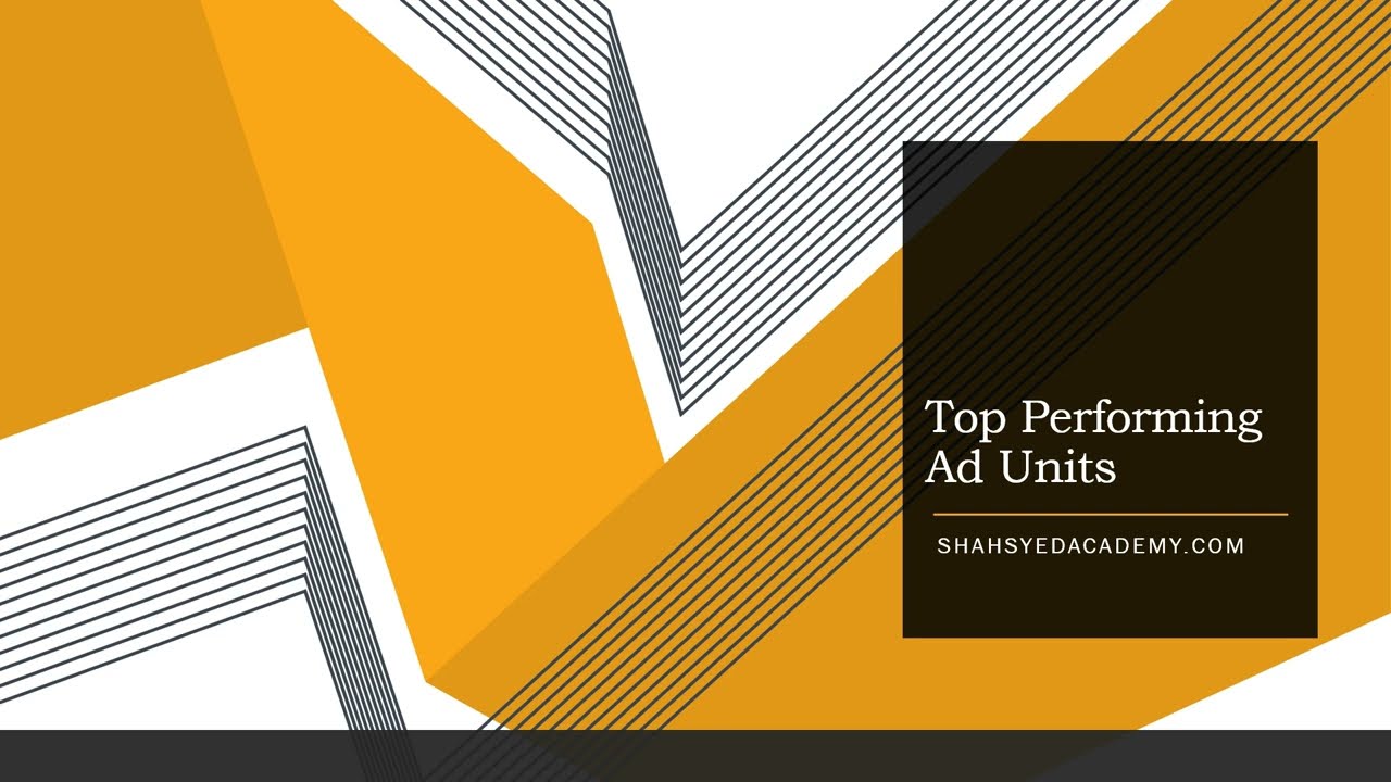 Top Performing Ad Units on google AdSense