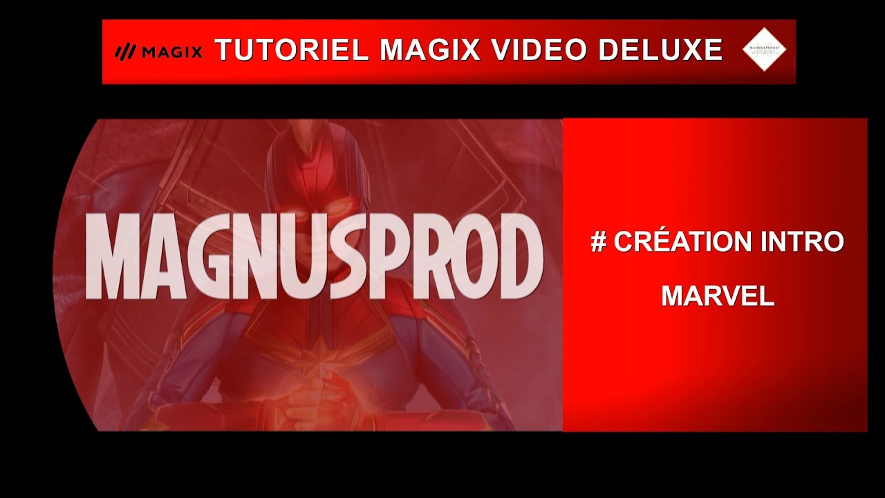 Tutoriel MVD 2022: Cr&eacute;er une intro MARVEL
