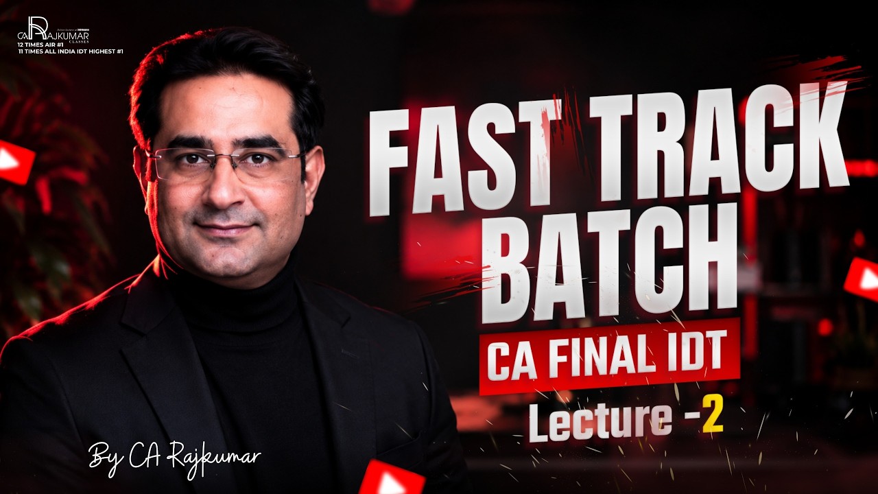 ✨ CA CMA Final IDT Fast Track  Demo Lecture - 02📚 | Nov 2026 & May 2027 & Onwards 🚀 |CA Rajkumar 👨&zwj;🏫