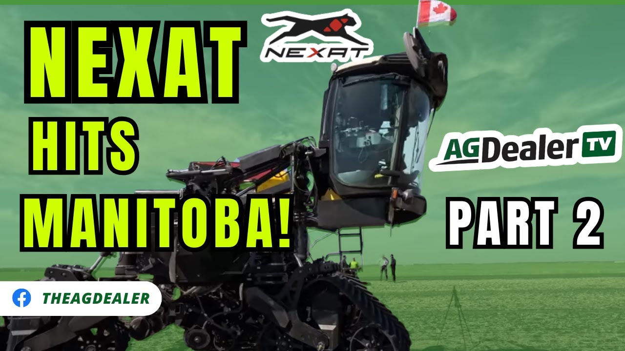 Nexat farm machinery platform comes to Manitoba - Part 2