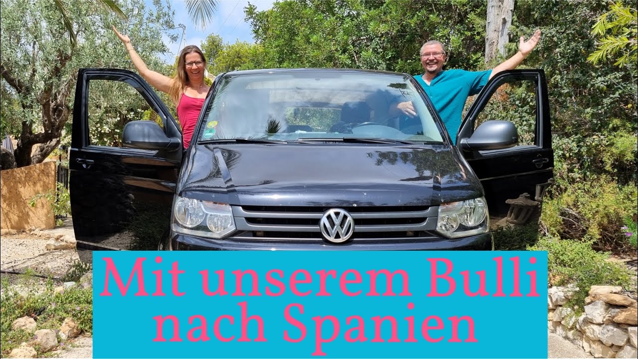 Wir fahren mit unserem selbst ausgebauten Bulli 🚐 nach Spanien 🇪🇸 | Unsere ersten Erfahrungen |