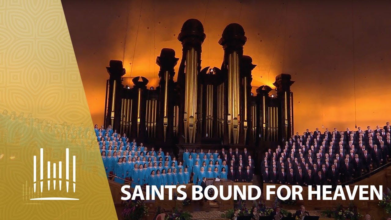 Saints Bound for Heaven | The Tabernacle Choir