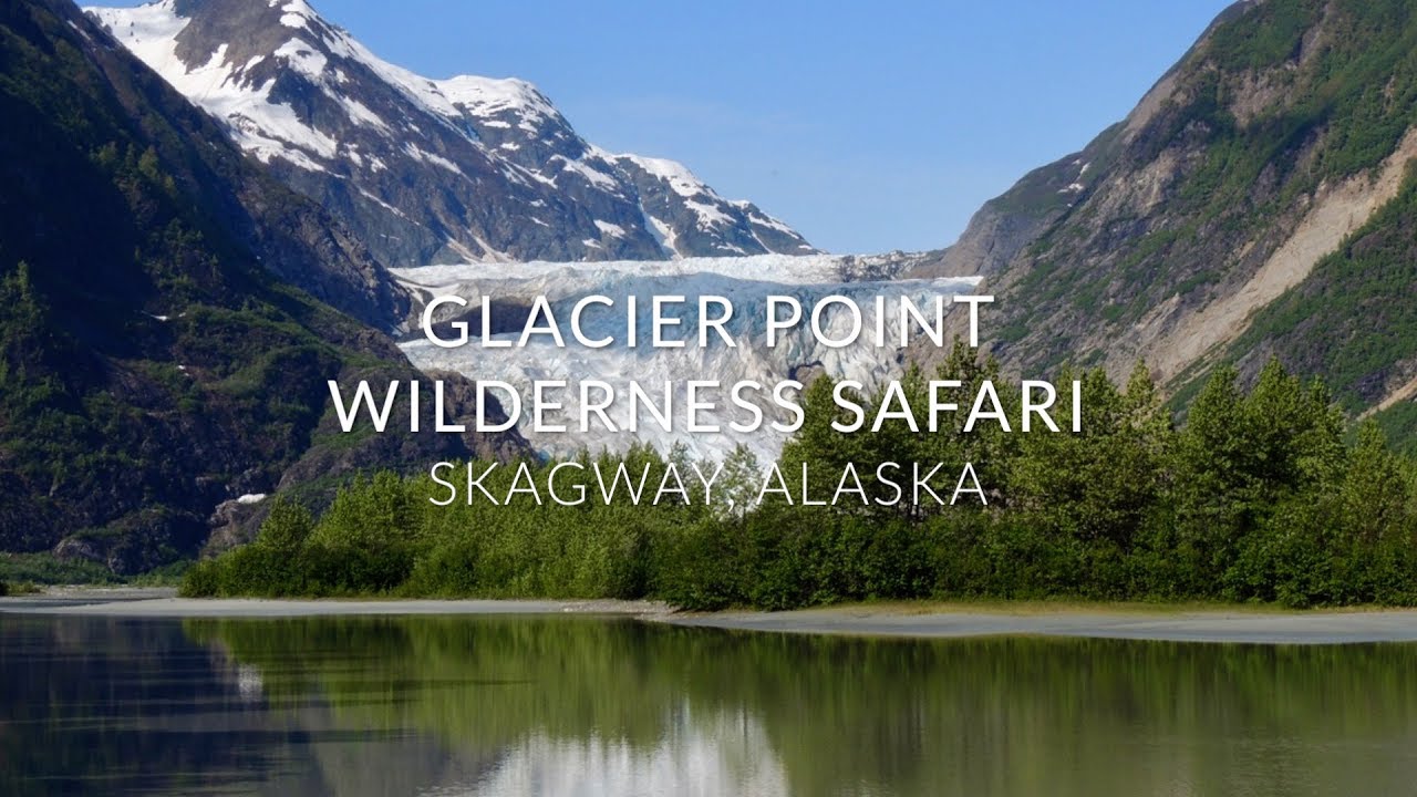 Glacier Point Wilderness Safari - Skagway, Alaska | Landmark Adventures