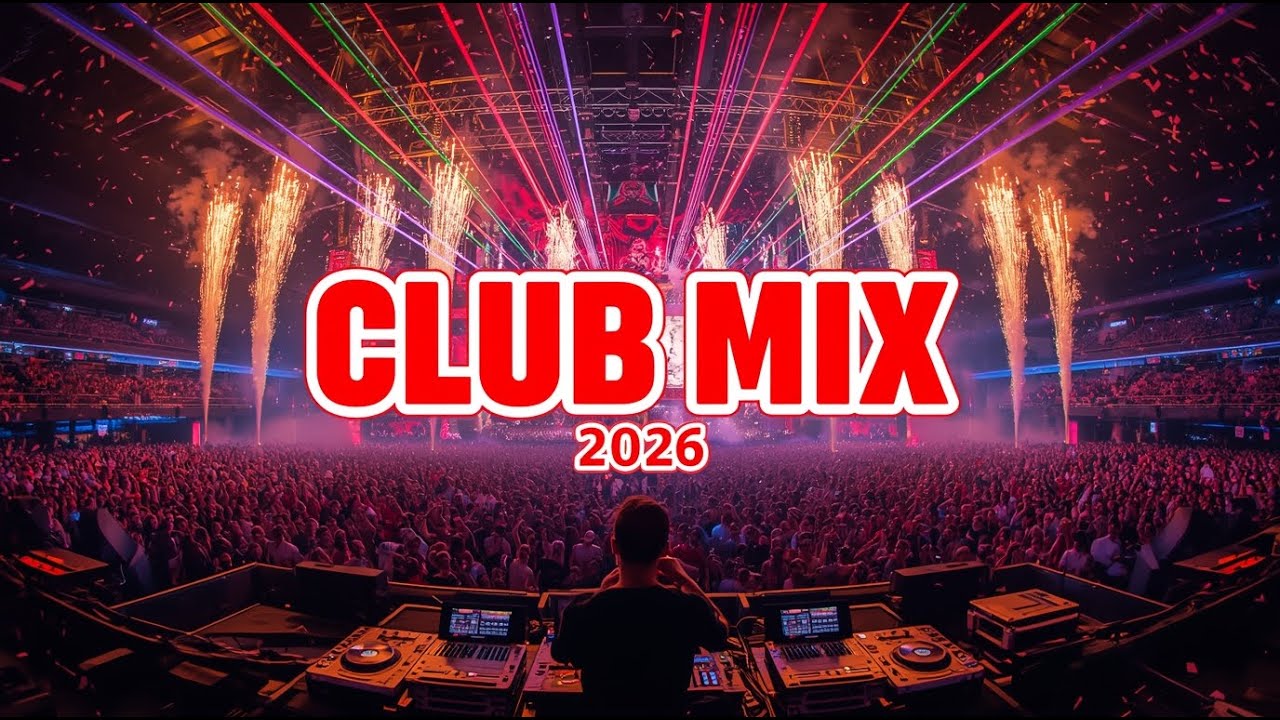 Ultimate Dance Music Mix 2026 💃 EDM DJ Set