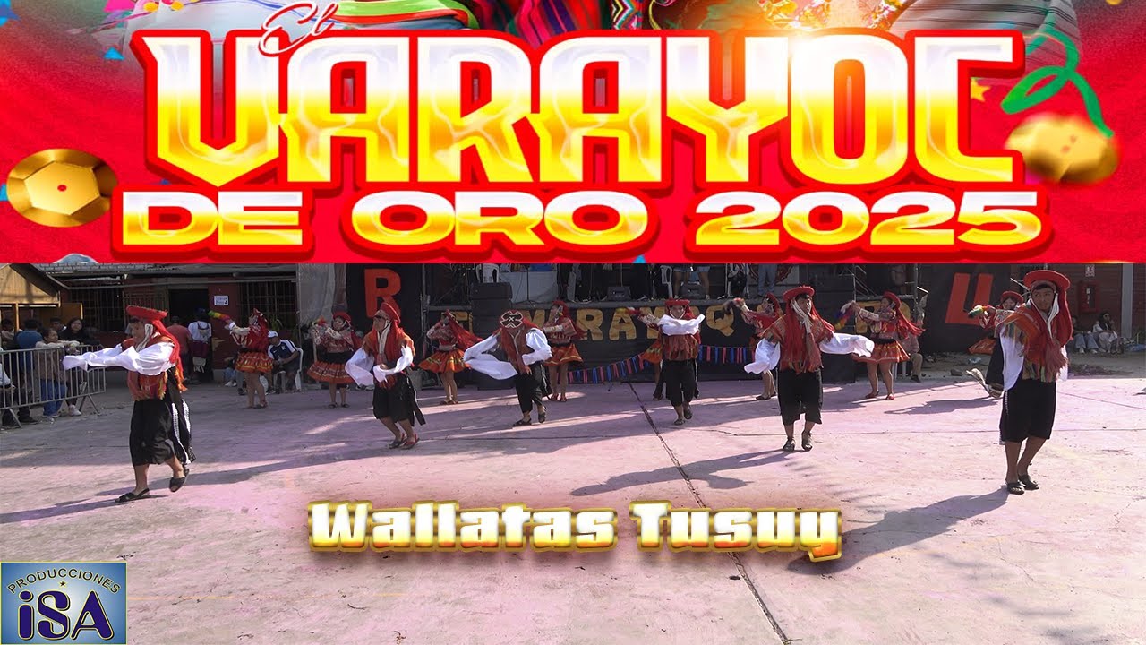 WALLATAS TUSUY - CUSCO - HIJOS DEL SOL - CONCURSO HATARI PERU 2025 - PRODUCCIONES ISA - 4K