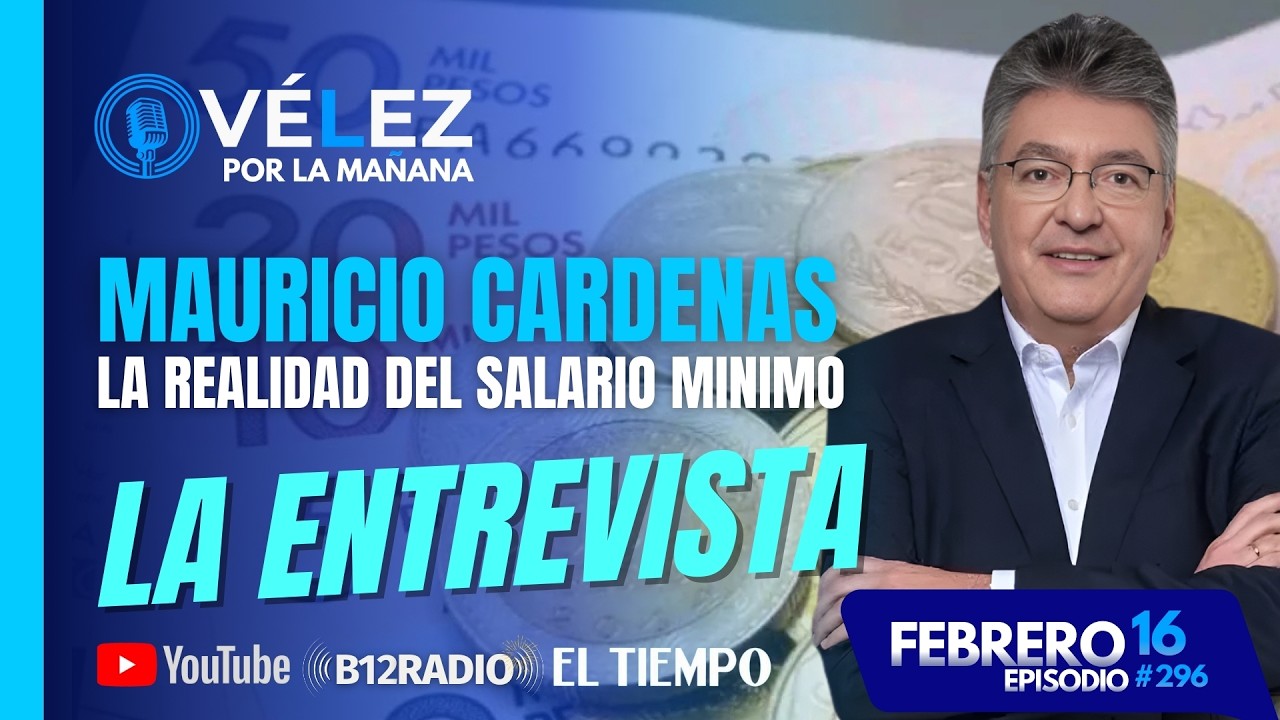 🔊La realidad del salario minimo |Mauricio Cardenas - Precandidato presidencial | Velez por la mañana