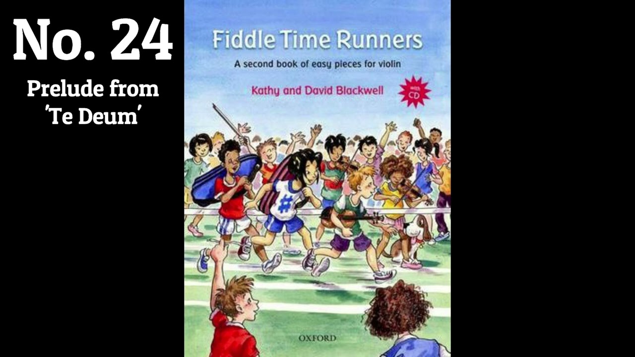 No. 24 Prelude from 'Te Deum' (Charpentier) | Fiddle Time Runners