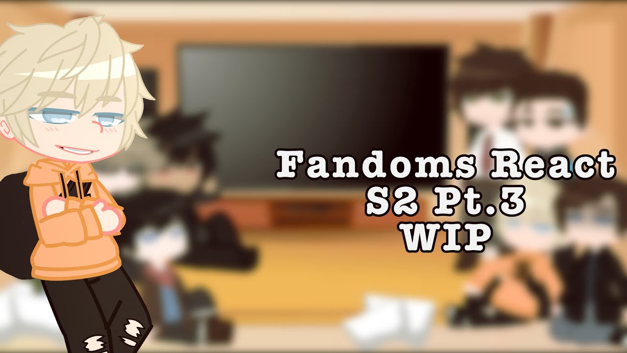 Fandoms react to each other s2 pt3 / Sam and Colby / WIP / DISCONTINUED /