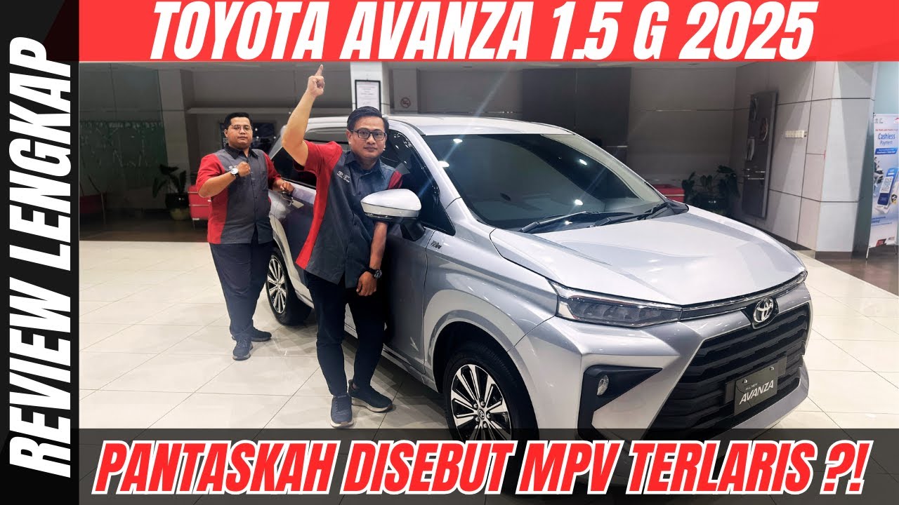 REVIEW LENGKAP‼️ TOYOTA AVANZA 1.5 G 2025 : JANGAN BELI SEBELUM NONTON KELEBIHAN & KEKURANGAN AVANZA