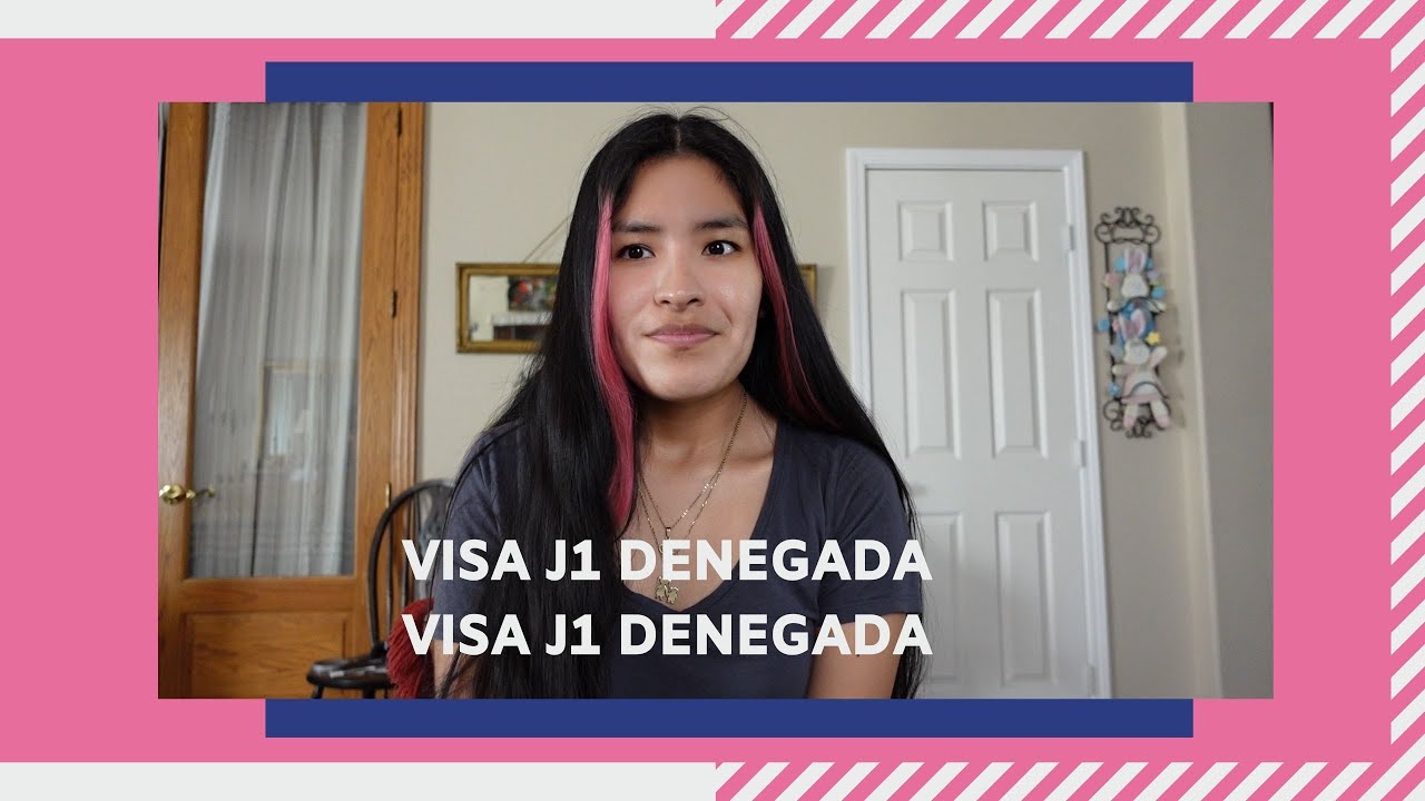 NEGACIÓN DE VISA J1 - ¿QUÉ HACER? | WORK AND TRAVEL