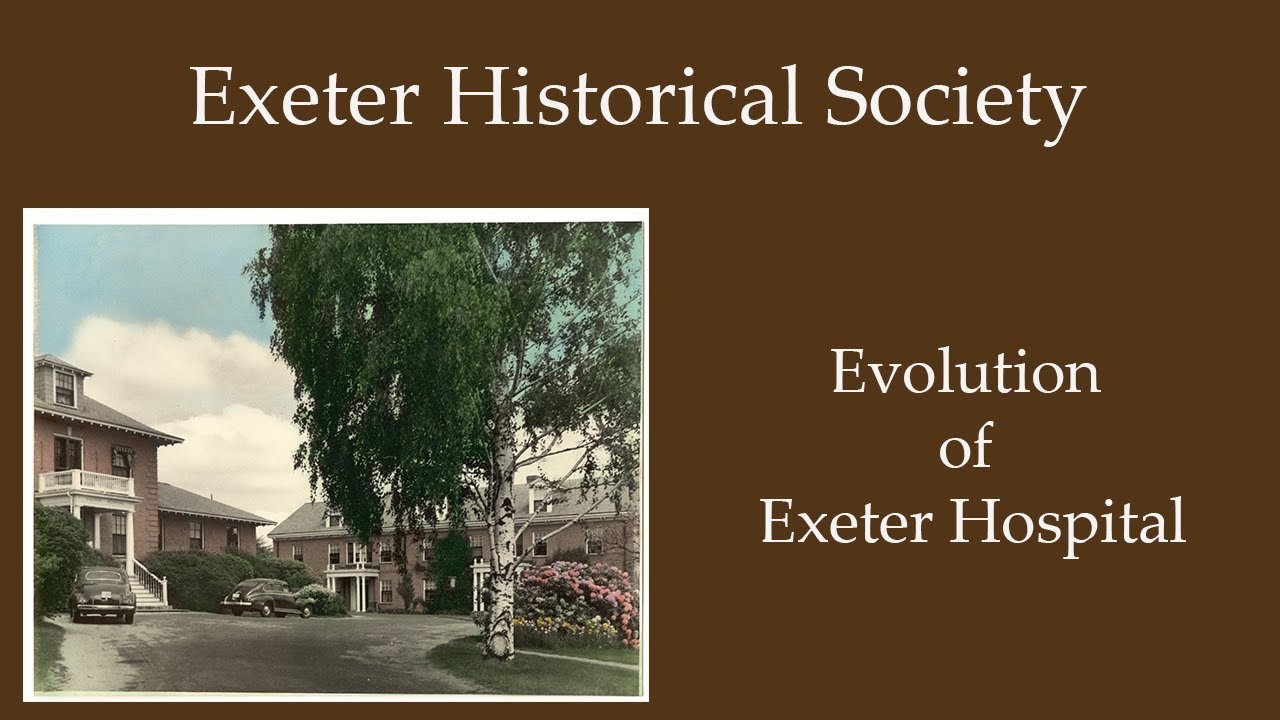 Evolution of Exeter Hospital