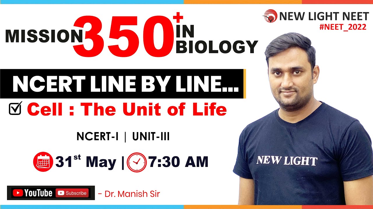 LIVE NEET 2022 | MISSION 350+ IN BIOLOGY | NCERT LINE BY LINE | Cell : The Unit of Life #NEET_2022